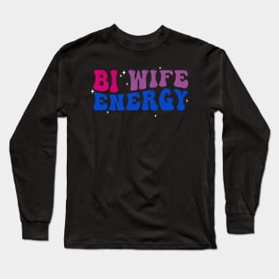 Bi wife Energy Long Sleeve T-Shirt